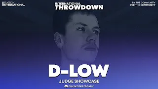 D-LOW 🇬🇧 | Judge Showcase | International Throwdown