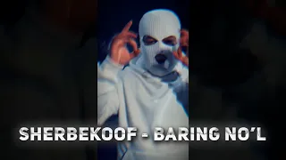 Sherbekoof - Baring no’l