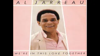 Al Jarreau - We're In This Love Together (1981) HQ
