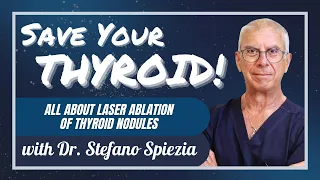 Thyroid Laser ablation in NAPLES ITALY: Dr. Stefano Spiezia