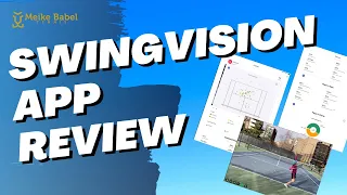 Swingvision tennis app review - Why you need to get it!