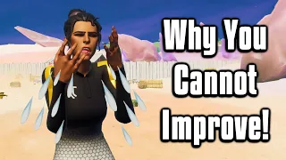 The REAL Reason You're NOT Improving In Fortnite! - Get Good Quickly!