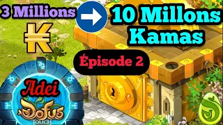 DOFUS TOUCH: Astuces pour tripler ses Kamas (Objectif 3 à 10 Millions Episode 2/3)