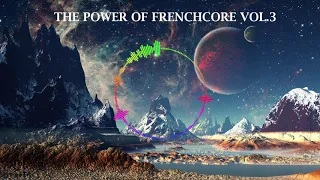 THE POWER OF FRENCHCORE VOL.3 - February 2019
