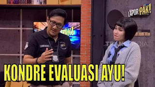 Ayu Dievaluasi, Pasukin Gak Ada Yang Mau Membimbing Ayu | LAPOR PAK! (12/01/23) Part 1