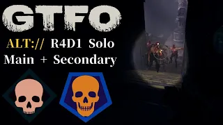 GTFO ALT://R4D1(Secondary) Solo "Nucleus"