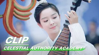 Clip: Zhou Yanchen And Xu Hao's Music Show | Celestial Authority Academy EP09 | 通天书院 | iQiyi