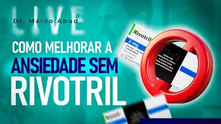 O Segredo para controlar ansiedade sem Rivotril