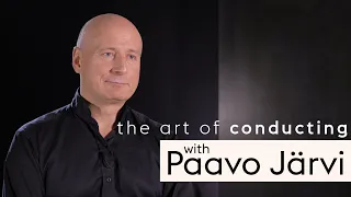 The art of conducting | Paavo Järvi