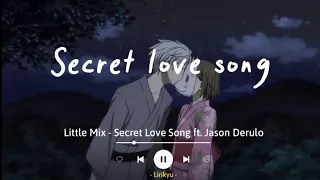 Little Mix - Secret Love Song ft. Jason Derulo (Lyrics| Sub Indo) TikTok 'Cause I'm yours, I'm yours