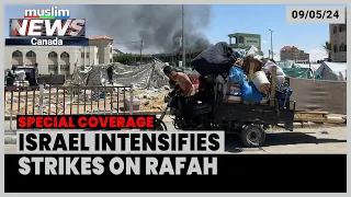 Israel Intensifies its Attacks on Rafah | May 09, 2024