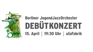 Berliner JugendJazzOrchester 2022