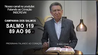 SALMOS 119. 89 ao 96 | Programa Falando ao Coração | Pr Gentil R.Oliveira