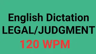 English Shorthand Legal Dictation 120 WPM