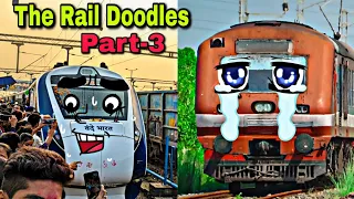 The Rail Doodles | Part 3 - Capturing Indian Railways