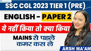 SSC CGL Mains 2023 | English | Paper Solutions | Paper 2 | CGL English | Arsh Ma'am #ssc #