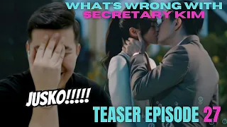 [REACTION] KIMPAU | WHAT'S WRONG WITH SECRETARY KIM EPISODE 27 TEASER | Kim Chiu and Paulo Avelino