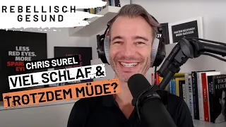 Energievoller aufstehen & deine Schlafqualität verbessern mit Schlaf-Experte Chris Surel | Podcast