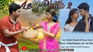 Leel Phita 2 New Santhali video//Raju Soren//Guddy//Rakesh hansda//Punam Soren #Leel_Phita_2