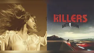 Mr. Atomic Bomb (Taylor Swift & The Killers mashup)