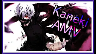 Tokyo ghoul - Kaneki "AMV"