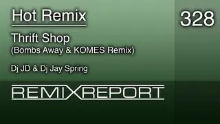 328 - Thrift Shop (Bombs Away & KOMES Remix)