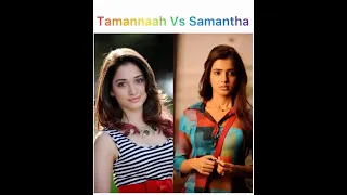 Tamannaah Bhatia Vs Samantha Ruth Prabhu 🔥 | #south