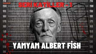 ALBERT FISH'İN HİKAYESİ I Seri Katiller 1.Bölüm