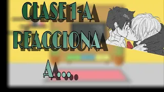 Clase 1-A reacciona a... (Shigadeku)