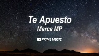 Marca MP - Te Apuesto (Letras / Lyrics)