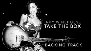 Take The Box  by Amy Winehouse Backing Track