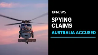 China accuses Australian helicopter of spying on its military operations in Yellow Sea | ABC News