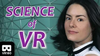 The Science of VR - Virtual Reality Explained (VR180)