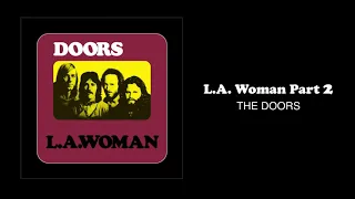 The Doors – L.A. Woman [Part 2] (Official Audio)