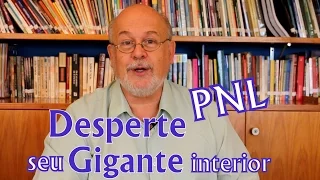 PNL - Desperte o seu gigante interior - Anthony Robbins