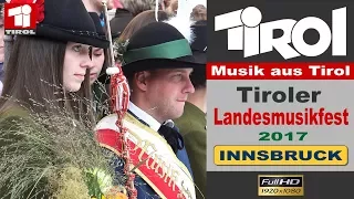 INNSBRUCK: Tiroler Landesmusikfest 2017