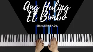 Ang Huling El Bimbo Cover| Eraserheads | 🎹 Piano Cover By Ivan Lee Espinosa |