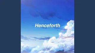 Henceforth (feat. IA)