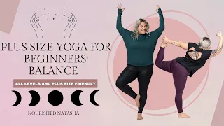 PLUS SIZE YOGA FOR BEGINNERS | BALANCE