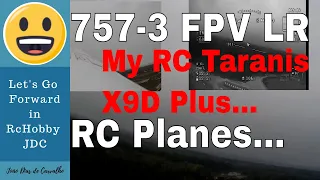Volantex Ranger 757-3 FPV LR - My RC Taranis X9D Plus - RC Planes for Beginners... Angola 2019
