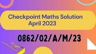 2. CAMBRIDGE LOWER SECONDARY CHECKPOINT MATHEMATICS APRIL  2023 PAPER 2