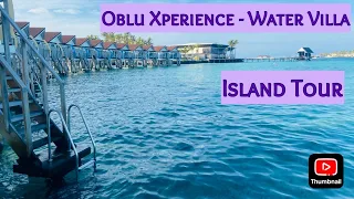 EP-02 Welcome at Oblu Xperience Ailafushi | Water Villa Tour