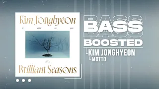 KIM JONGHYEON (김종현) - MOTTO [BASS BOOSTED]
