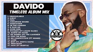 Davido - Timeless Album Full Mix - Dj Shinski (Unavailable, Feel, Away, Champion Sound, Away)