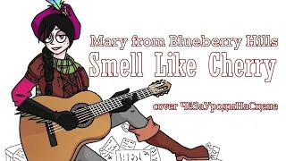 Smell Like Cherry | cover ЧёЗаУродыНаСцене | Мэри с Черничных Холмов | AMV Metal Family
