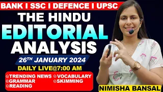 The Hindu Editorial Analysis |26th JANUARY, 2024| Vocab, Grammar, Reading, Skimming | Nimisha Bansal