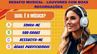 Responda se Puder - Desafio Musical Gospel: Qual é a música? Quiz com Louvores anos 2000.