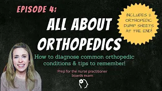 ALL ABOUT COMMON ORTHOPEDIC DIAGNOSES| Tips for diagnosing & trx| Nurse Practitioner Board Prep