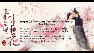 Playlist OST Ten Miles of Peach Blossoms / Eternal Love