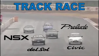 Track Race #77 | CR-X del Sol vs Civic vs Prelude vs NSX